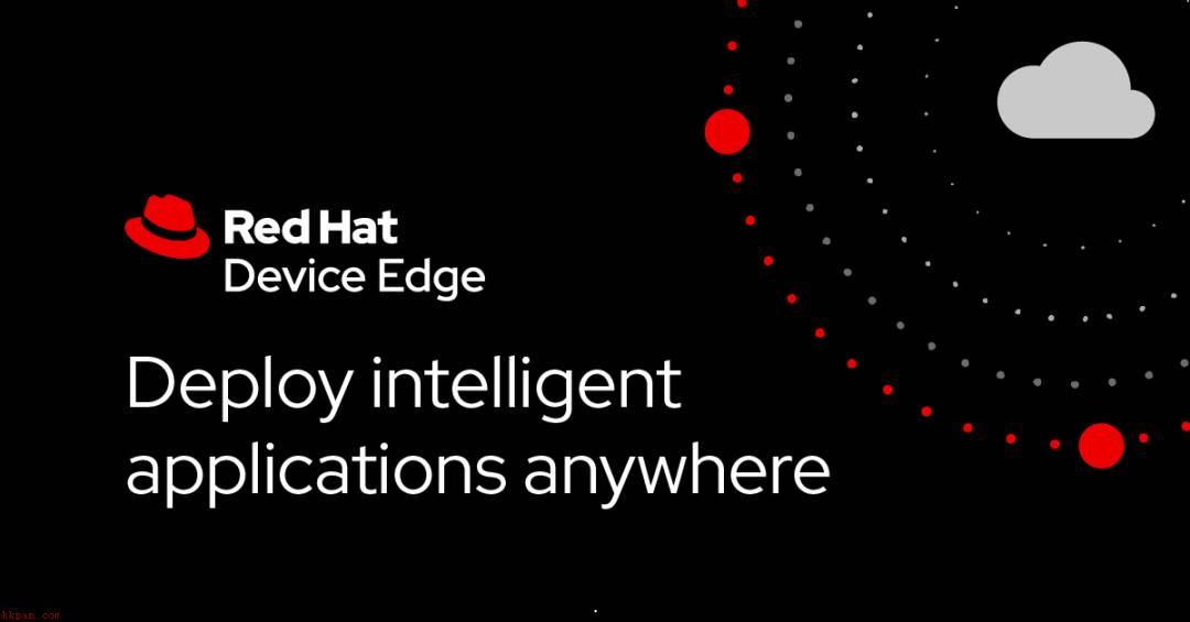 红帽Device Edge轻量级Kubernetes解决方案